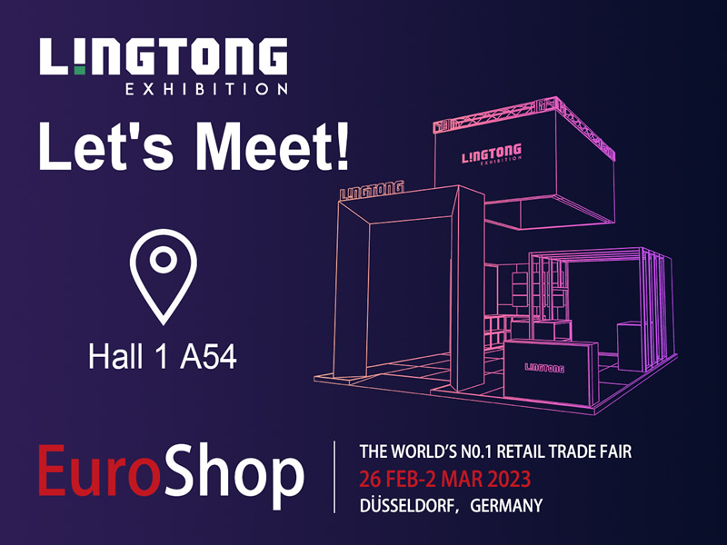 Let's Meet at Euroshop 2023 Feb 26 - Mar 02 LINGTONG